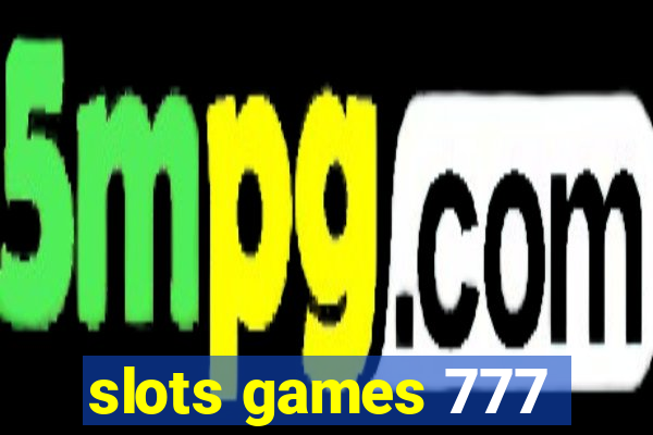 slots games 777