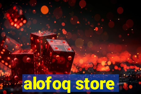 alofoq store