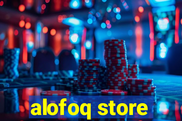 alofoq store