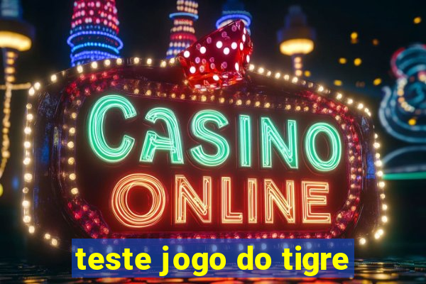 teste jogo do tigre