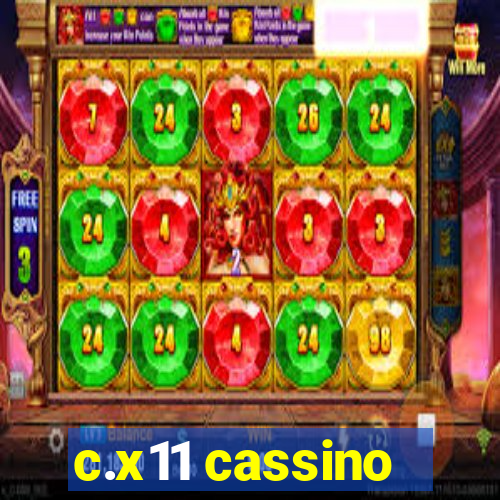 c.x11 cassino