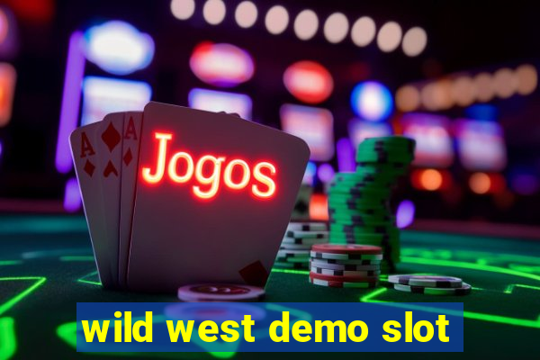 wild west demo slot