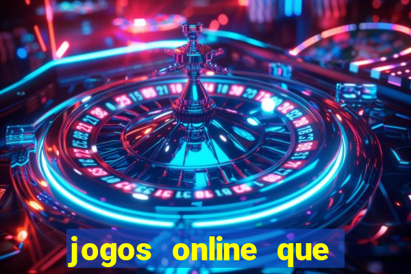 jogos online que d茫o dinheiro