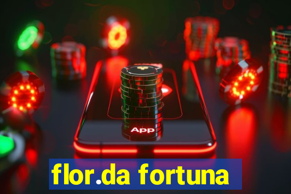 flor.da fortuna