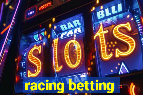 racing betting