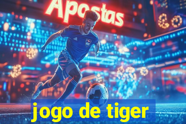 jogo de tiger