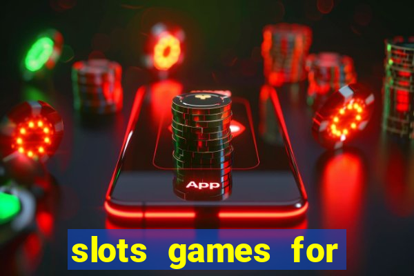 slots games for free online