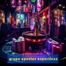 grupo apostas esportivas