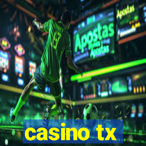 casino tx