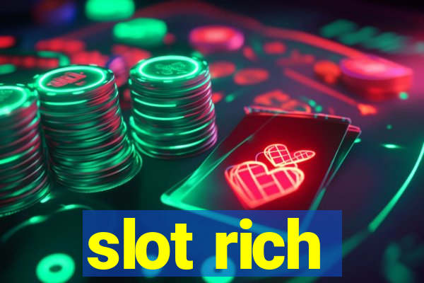 slot rich