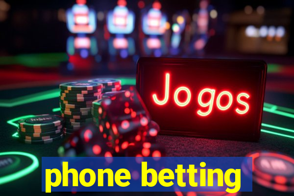 phone betting