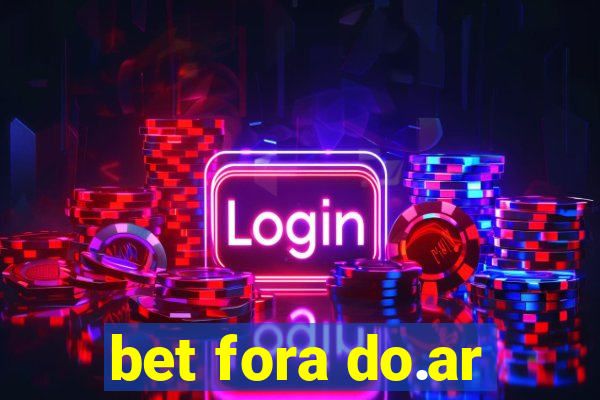 bet fora do.ar