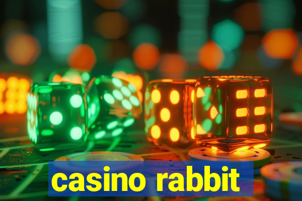 casino rabbit