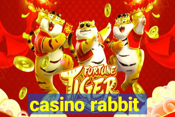 casino rabbit