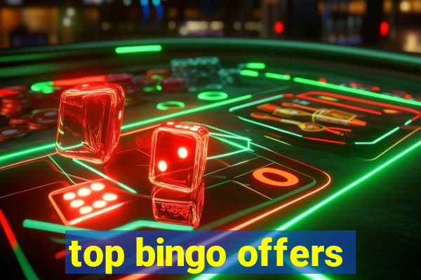 top bingo offers