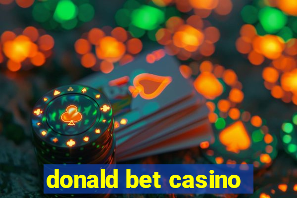 donald bet casino