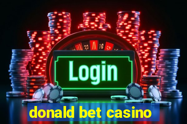 donald bet casino