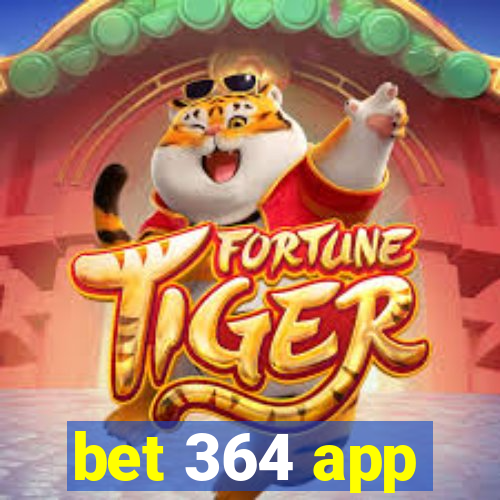 bet 364 app