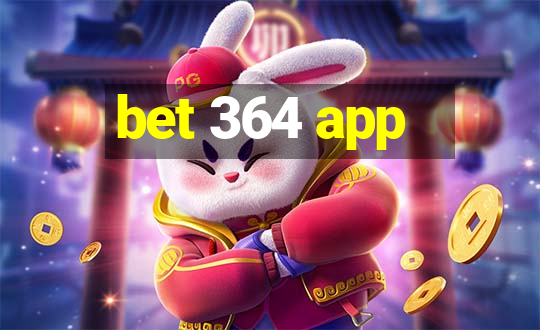 bet 364 app