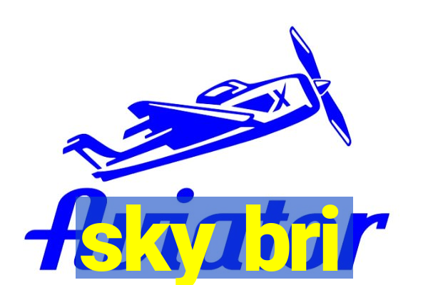 sky bri