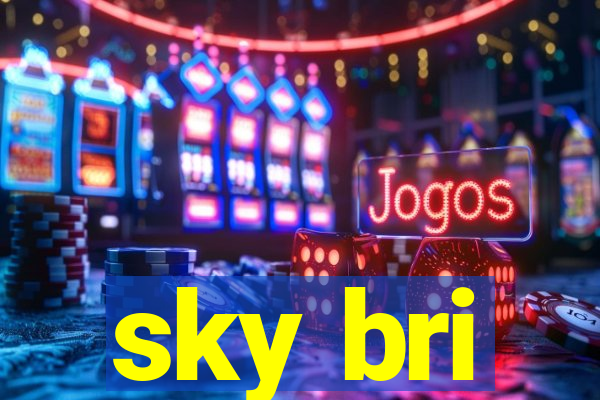 sky bri