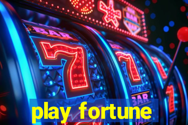 play fortune