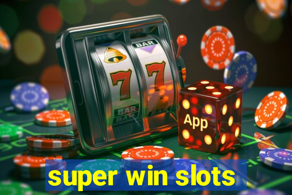 super win slots