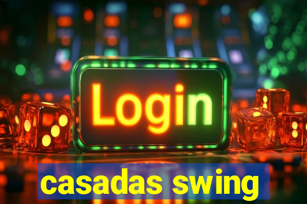 casadas swing