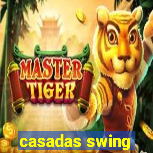 casadas swing