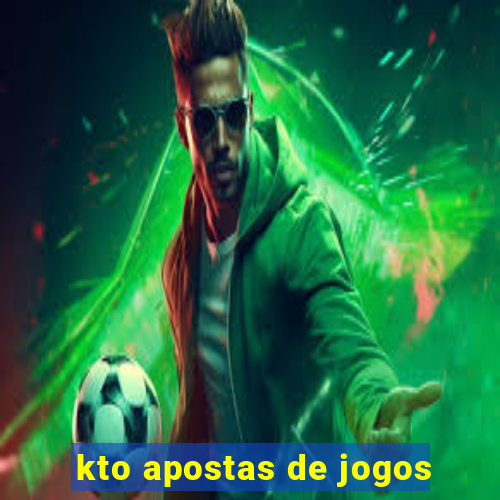 kto apostas de jogos