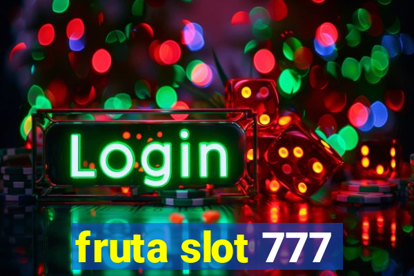 fruta slot 777