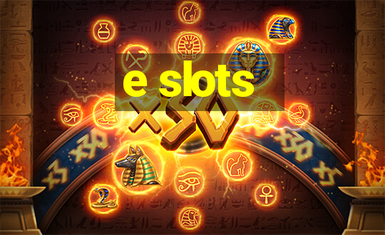 e slots