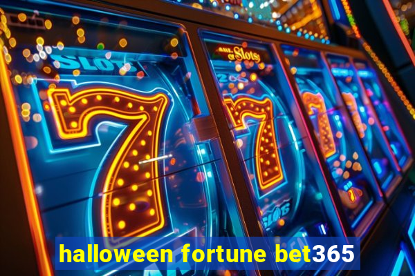 halloween fortune bet365