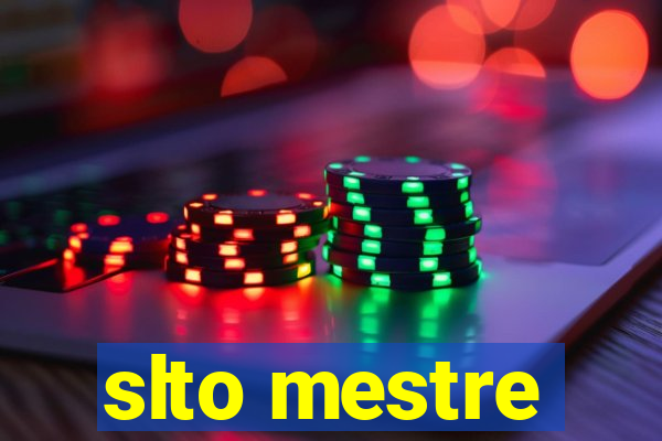 slto mestre