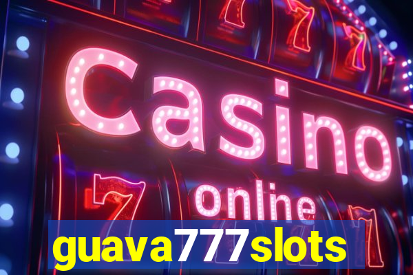 guava777slots