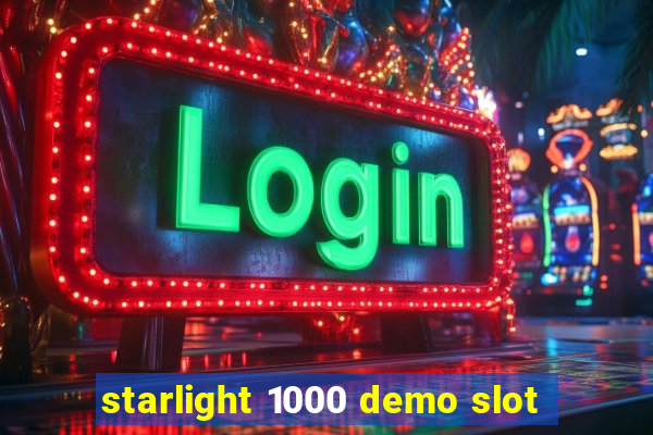 starlight 1000 demo slot