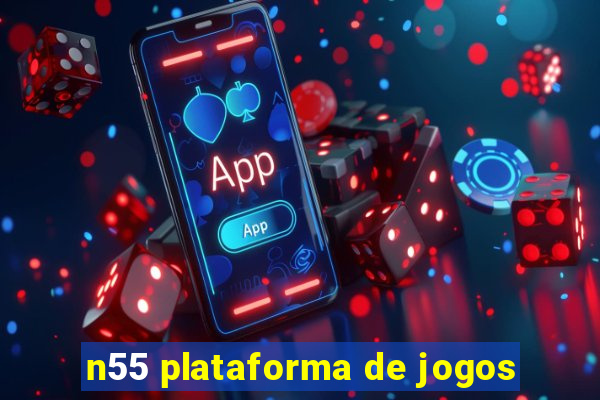 n55 plataforma de jogos