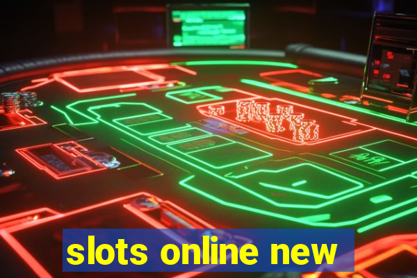 slots online new