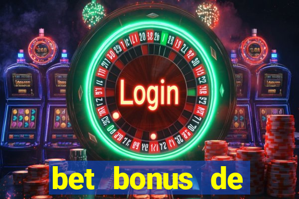 bet bonus de cadastro sem depósito