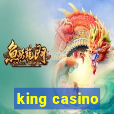 king casino