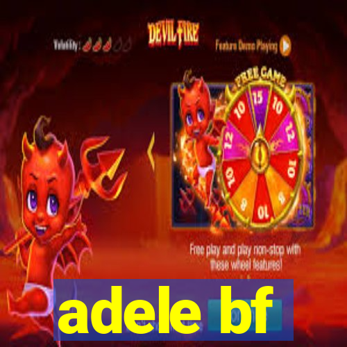 adele bf