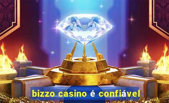 bizzo casino é confiável