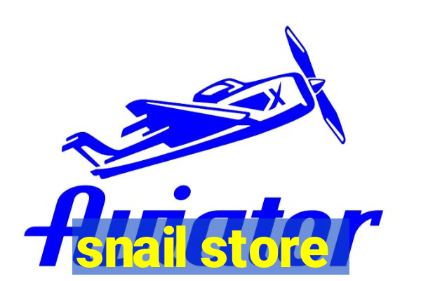 snail store