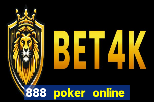 888 poker online real money