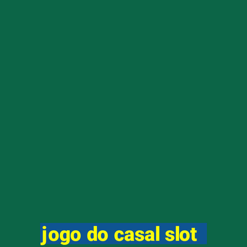 jogo do casal slot