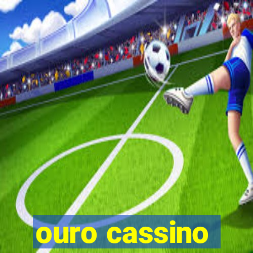 ouro cassino