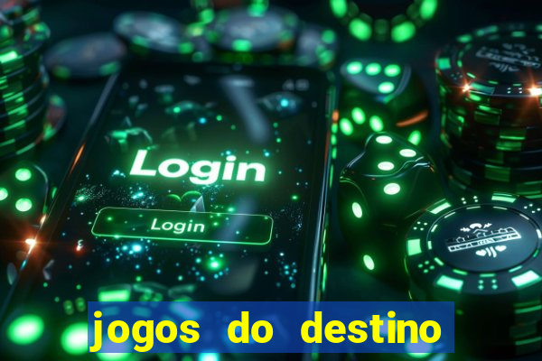 jogos do destino onde assistir