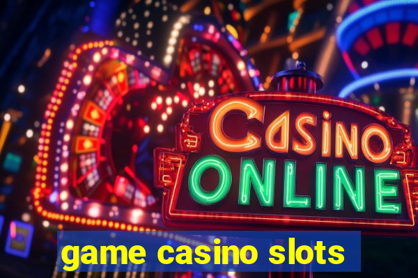 game casino slots