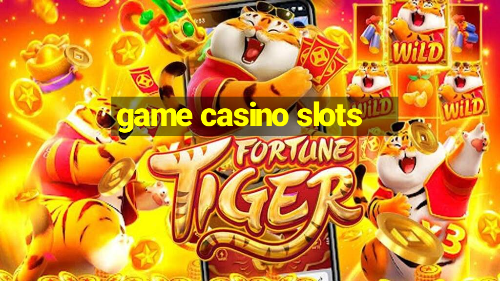 game casino slots