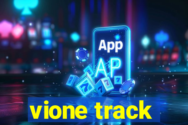 vione track